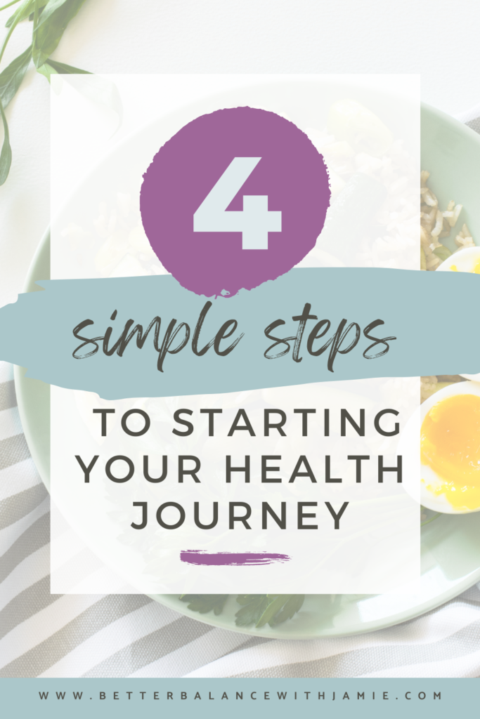 4 steps to start your health journey