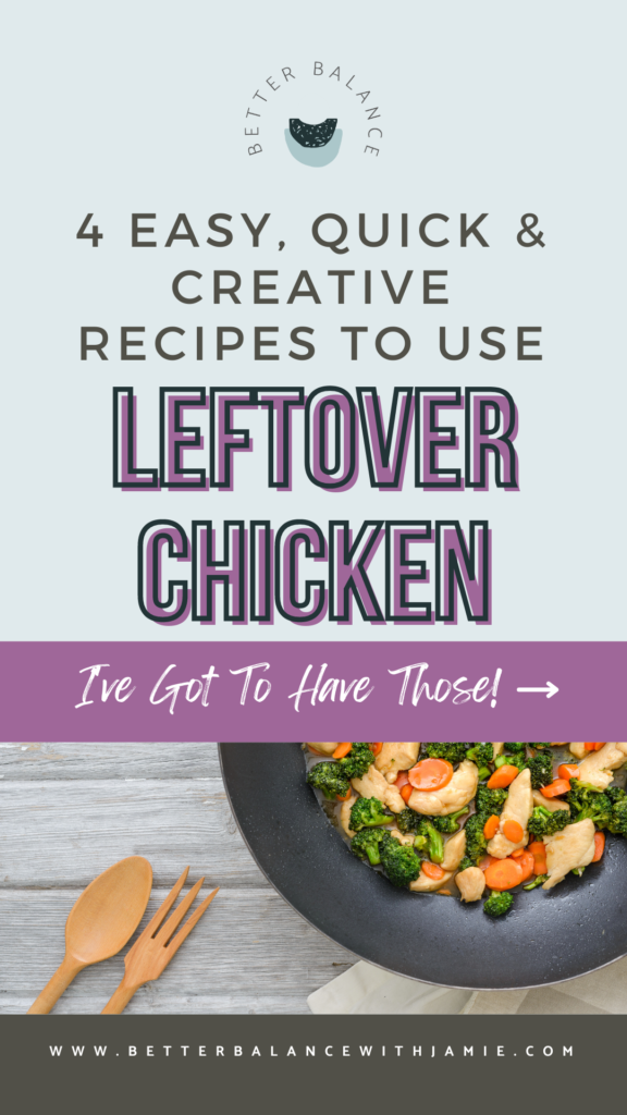leftover chicken recipes easy quick Better Balance By Jamie Clark